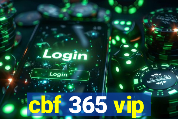 cbf 365 vip